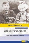 Mein Lebensbuch - Kindheit und Jugend