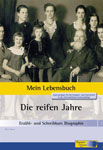 Mein Lebensbuch - Die reifen Jahre