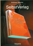 SelbstVerlag - Das eigene Buch erfolgreich vermarkten