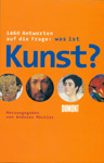 1460 Antworten auf die Frage: Was ist Kunst..?